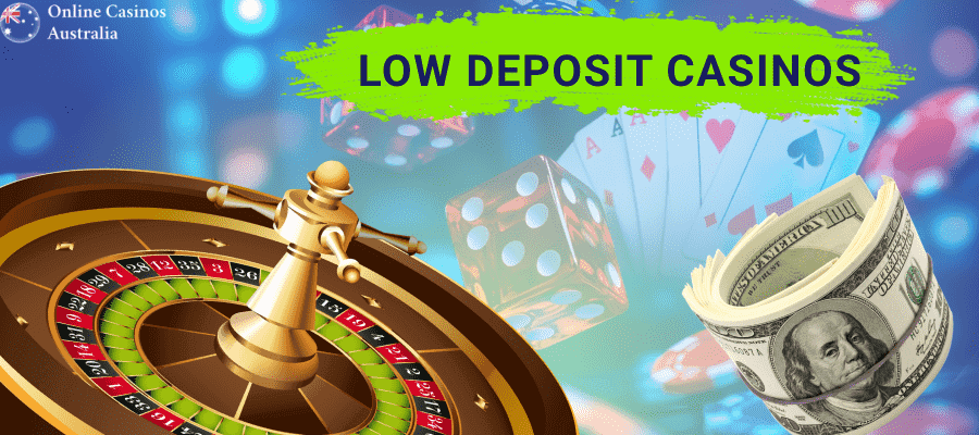 Minimum Deposit Casinos for Aussie players